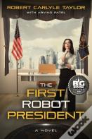 The First Robot President