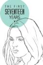 The First Seventeen Years - Preview