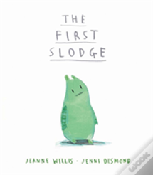 The First Slodge
