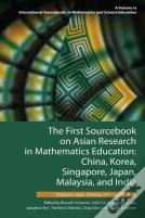 The First Sourcebook On Asian Research In Mathematics Education