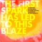 The First Spark Has Led To This Blaze - Preview
