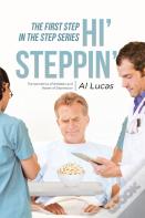The First Step, Hi' Steppin'