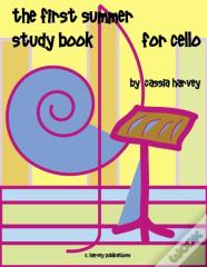 The First Summer Study Book For Cello