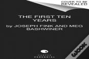 The First Ten Years