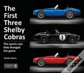 The First Three Shelby Cobras