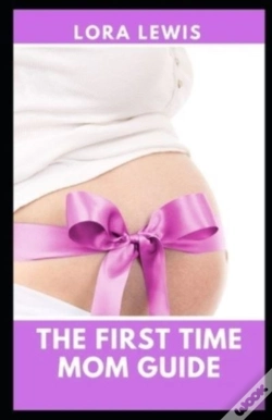 Capa do artigo The First Time Mom Guide