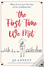 Capa do artigo The First Time We Met: An Utterly Heart-