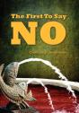 The First To Say No - Preview