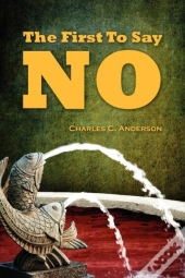 The First To Say No