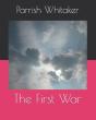 The First War - Preview