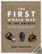 The First World War In 100 Objects