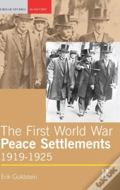 The First World War Peace Settlements, 1919-1925