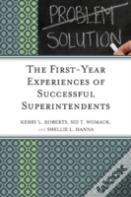 The First-Year Experiences Of Successful Superintendents