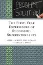 The First-Year Experiences Of Successful Superintendents - Preview