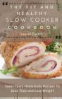 The Fit And Healthy Slow Cooker Cookbook - Preview