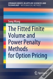 The Fitted Finite Volume And Power Penalty Methods For Option Pricing