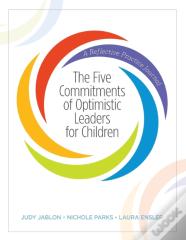 The Five Commitments Of Optimistic Leaders For Children