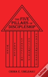The Five Pillars Of Discipleship