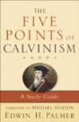 The Five Points Of Calvinism Â€“ A Study Guide - Preview
