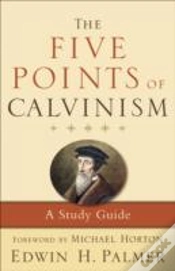 Capa do artigo The Five Points Of Calvinism Â€“ A Study Guide