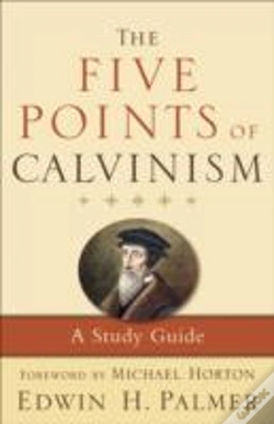 Capa do artigo The Five Points Of Calvinism Â€“ A Study Guide