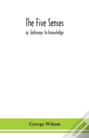 Capa do artigo The Five Senses; Or, Gateways To Knowledge