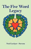 The Five Word Legacy