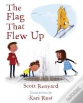 The Flag That Flew Up