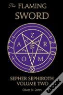 The Flaming Sword Sepher Sephiroth Volume Two