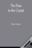 The Flaw In The Crystal