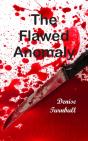 The Flawed Anomaly - Preview