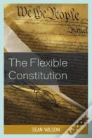 The Flexible Constitution