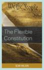 The Flexible Constitution - Preview
