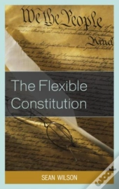The Flexible Constitution