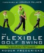 The Flexible Golf Swing - Preview