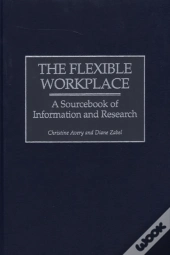The Flexible Workplace