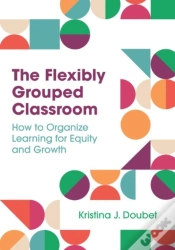 Capa do artigo The Flexibly Grouped Classroom