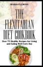 The Flexitarian Diet Cookbook - Preview