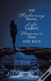 The Flickering Storms, Life Support, Heaven'S Door And Back