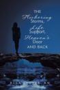 The Flickering Storms, Life Support, Heaven'S Door And Back - Preview