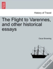Capa do artigo The Flight To Varennes, And Other Histor