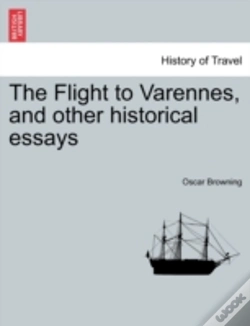 Capa do artigo The Flight To Varennes, And Other Histor