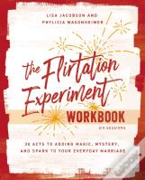 The Flirtation Experiment Workbook