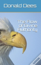 The Flow Of Divine Authority