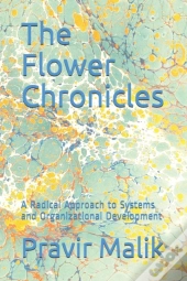 The Flower Chronicles: A Radical Approac