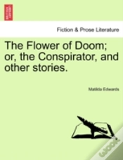 Capa do artigo The Flower Of Doom; Or, The Conspirator,