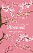 The Flower That Bloomed