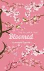 The Flower That Bloomed - Preview