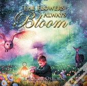 The Flowers Always Bloom