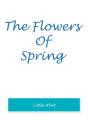 The Flowers Of Spring - Preview